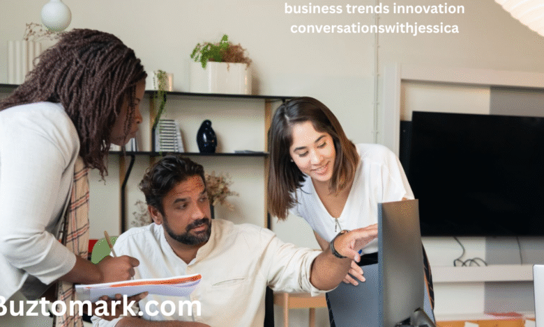 business trends innovation conversationswithjessica