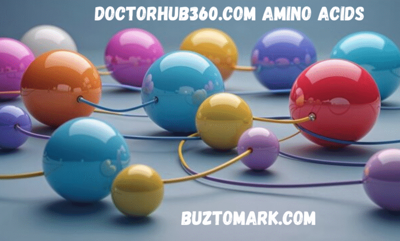 doctorhub360.com amino acids